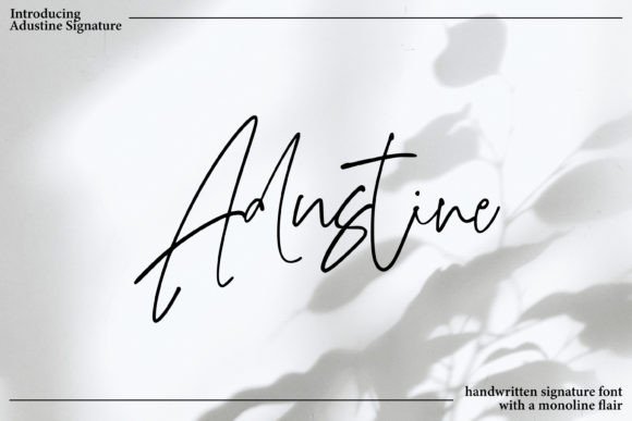 Adustine Signature: The Premium Script Font for Scroll-Stopping Campaigns