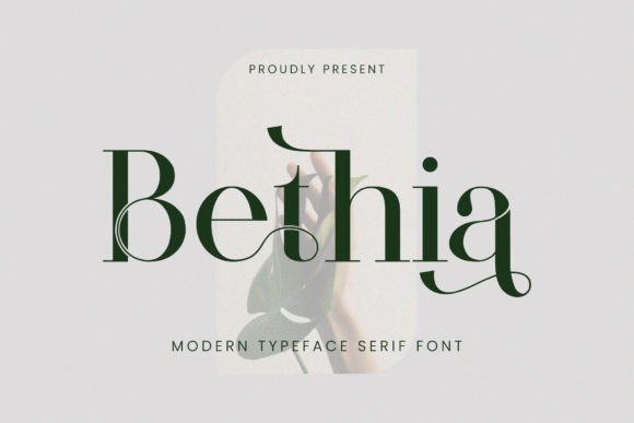 Bethia: The Elegant Serif Font for Modern Campaigns