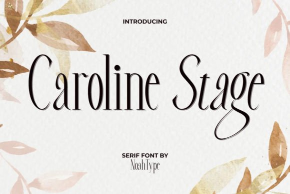 Caroline Stage: The Elegant Serif Typeface for Handmade Brands