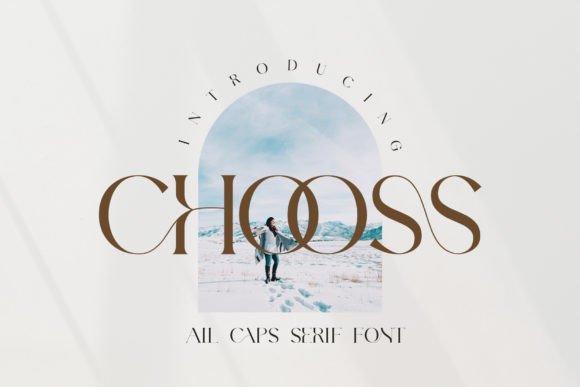 Chooss: The Elegant Serif Typeface for Clearer Campaigns