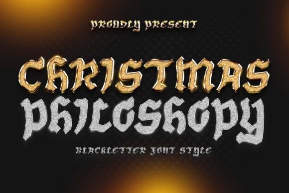 Christmas Philosophy: The Elegant Blackletter Typeface for Seasonal Creations