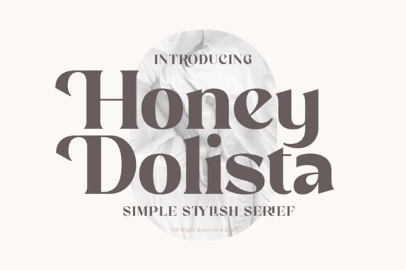Honey Dolista: The Serif Typeface for Scroll-Stopping Visuals